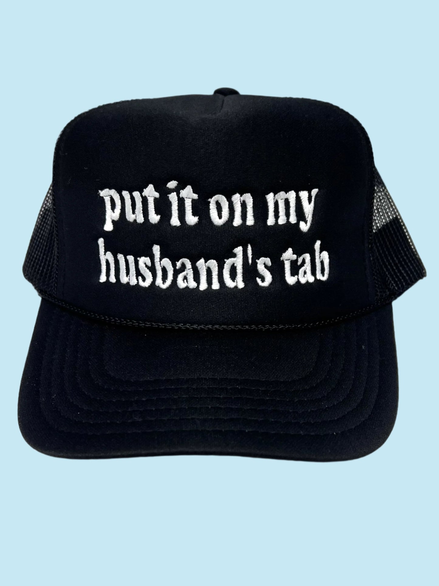 Put on My Husband's Tab Black Cap