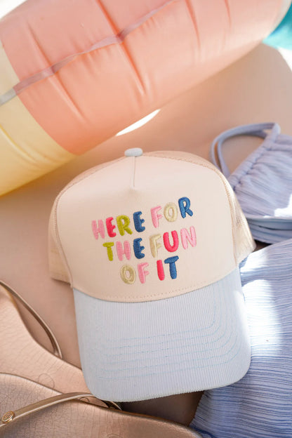 Here for the Fun of it Cap