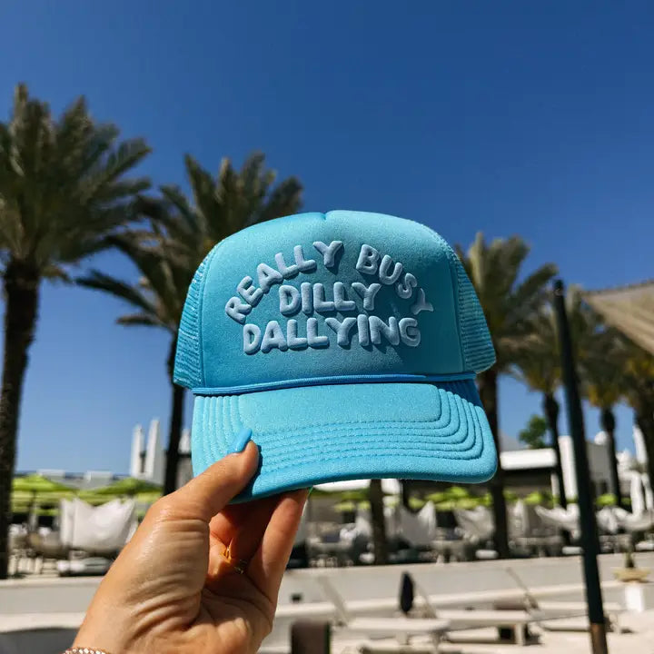 Dilly Dallying Blue Trucker Cap
