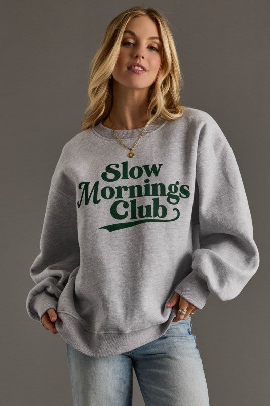 Slow Morning Club Sweatshirt – Ribbon Chix