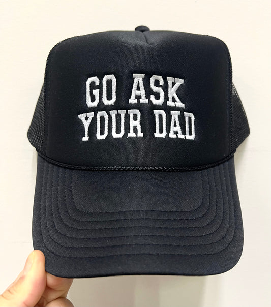 Go Ask Your Dad Black Foam Cap