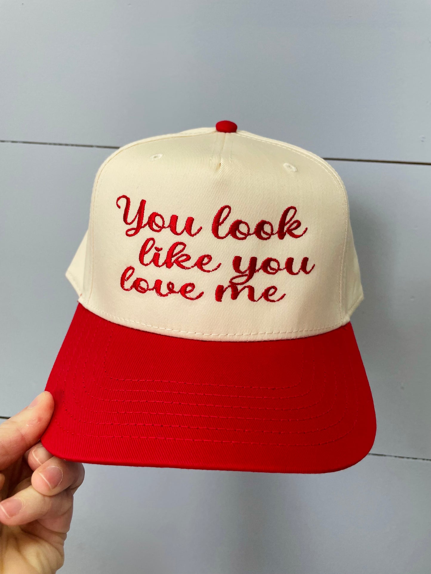 You Look Like You Love Me Cap