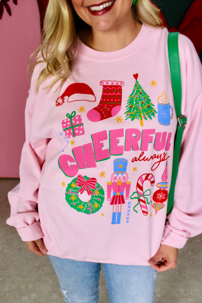 Cheerful Always Sweatshirt