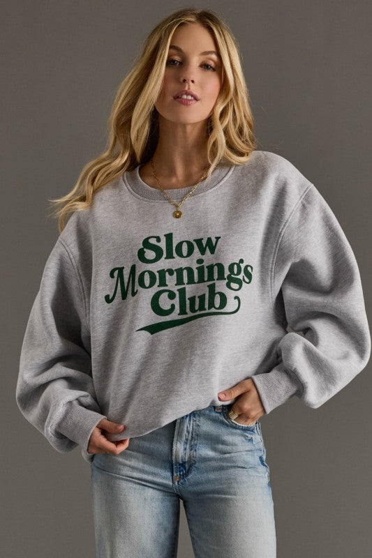 Slow Morning Club Sweatshirt – Ribbon Chix