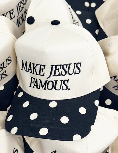 Make Jesus Famous Polka Dot Cap
