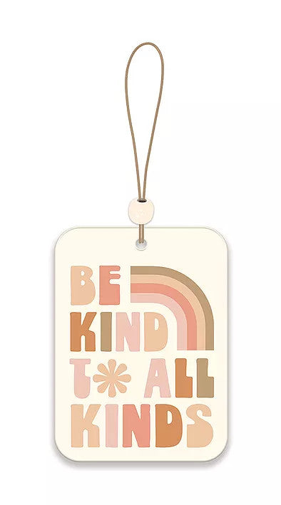 Be Kind To All Kinds Car Air Freshener